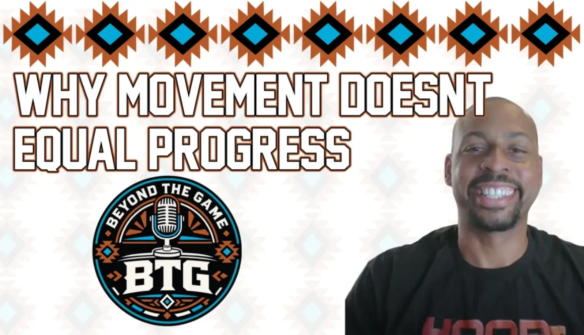 Why Movement Doesn't Equal Progress